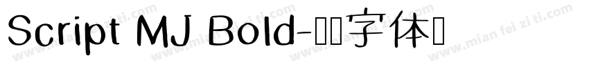 Script MJ Bold字体转换